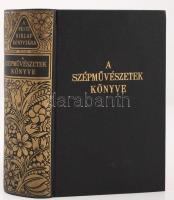 A szépművészetek könyve. 1210 mélynyomású képpel illusztrálva Bp., 1940, Pesti Hirlap könyvtára. Aranyozott egészvászon kötésben. Szép állapotban! 1190p.