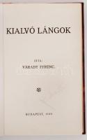 Várady Ferenc: Kialvó lángok. Bp., 1929. Szerzői. Szieberth Ferenc birkózó saját kezű névaláírásával. Korabeli félvászon kötésben