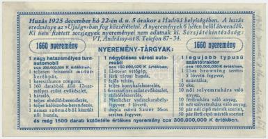 1925. "Hadirokkantak, Hadiözvegyek, Hadiárvák Nemzeti Szövetsége Tárgysorsjátéka" sorsjegy...