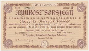 1925. 10.000K "Nyukosz (A Nyugdíjas Katonatisztek Országos Szövetsége)" sorsjegy T:III