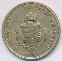 1867. "Éljen I. Ferenz József és Erzsébet magyar királypárja! / A Buda-Pesti Koronázás Emlékéül...