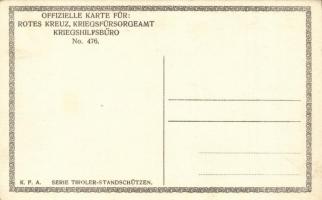 K. F. A. Serie Tiroler-Standschützen. Rotes Kreuz Kriegsfürsorgeamt No. 476. s: Emil Ranzenhofer