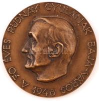 Reményi József (1887-1977): Becsülettel a magyar művészetért. A 70 éves Rudnay Gyulának Baja-város 1948, kétoldalas bronz plakett, jelzett, d: 8 cm