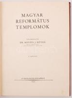 Magyar református templomok. Főszerk.: Kováts J. István. Bp., 1942, Athenaeum. Erősen kopott, aranyo...