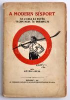 Déván István: A modern sísport. Az ugrás és futás technikája és tréningje. Budapest, 1923, Athenaeum. Viseltes kiadói papír kötésben.