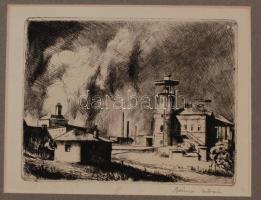 Szőnyi István (1894-1960): Gyártelep. Rézkarc, papír, jelzett, paszpartuban, 16×21 cm