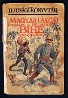 Magyar László utazása a délafrikai Bihé országba. Ifjúsági Könyvtár. Bp., é.n., Pallas. Viseltes illusztrált kemény kötésben.