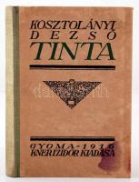 Kosztolányi Dezső: Tinta. Gyoma, 1916. Kner. 215 p. Rajzos kiadói papírborítóban. (borítón egy folttal)