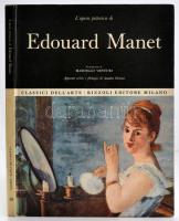 L'opera pittorica di Edouard Manet. Szerk.: Orienti, Sandra. Milánó, 1967, Rizzoli Editore. A színes képek mellett adatgazdag és alapos kritikai elemzéssel. Kartonált papírkötésben, jó állapotban.