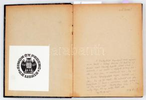 Karinthy Frigyes: Üzenet a palackban. Budapest, (1938), Cserépfalvi. Első kiadás! Simon Gy. Ferenc ex librisével és érdekes bejegyzésével a szerzőt ábrázoló képpel kapcsolatban. Félvászon kötésben.