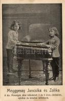 Meggyessy Janika és Zolika, a kir. Fenségek által kitüntetett 5 és 6 éves cimbalom, xylofon és tubafon művészek / little musicians