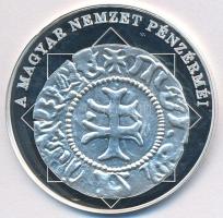 DN "A magyar nemzet pénzérméi - Mária az első magyar királynő 1382-1387" Ag emlékérem tanúsítvánnyal (10,37g/0,999/35mm) T:PP