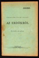 Törvénytervezet az erdőkről (előadói javaslat). Kézirat gyanánt. Bp., 1929, Stádium. Papírkötésben, jó állapotban.