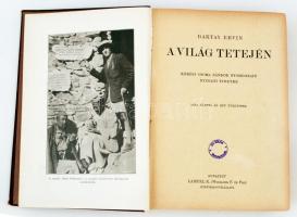 Magyar Földrajzi Társaság Könyvtára: Baktay Ervin: A világ tetején. Kőrösi Csoma Sándor nyomdokain N...