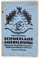 Carl J. Luther: Schneelaufausbildung - Lehrplan für Trockenunterricht und Geländekurs. Bergverlag, 1925. München,