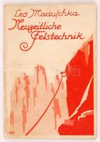 Maduschka, Leo: Neuzeitliche Felstechnik. München, 1937. Bergverlag Rother