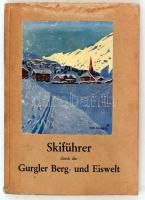 Lechner, Sigi und Karl Kuntscher: Skiführer durch die Gurgler Berg und Eiswelt 60 Skifahrten. Wien, 1925. Artaria,
