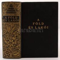 A Föld és lakói (A Pesti Hirlap könyvtára) 1350 mélynyomású fényképpel, 8 színes térképmelléklettel, 79 szövegközti térképpel, táblázatokkal illusztrálva 1939, aranyozott egészvászon kötésben jó állapotban. 1192p.