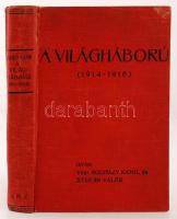 Aggházy Kamil vitéz, Stefán Valér: A világháború 1914-1918. 28 szöveg közé nyomott térképvázlattal és 31 mélynyomású fényképmelléklettel. Bp., 1934, Közművelődési Tanács. Laza gerincű kiadói egészvászon kötésben.