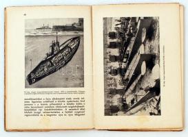 Gonda Béla: A tengeralattjáró hajók. Száz képpel. Magyar Adria Könyvtár. 1-3. Bp., 1915, Magyar Adri...