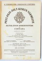 F. Szabó Géza (szerk.): Pest-Pilis-Solt-Kiskun-Vármegye általános ismertetője és címtára. Harmadik k...