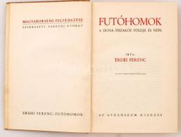 Erdei Ferenc: Futóhomok. A Duna -Tiszaköz földje és népe. 35 fényképfelvétellel. Bp., é.n., Athenaeum. Magyarország felfedezése szerkeszti: Sárközi György. Kiadói egészvászon kötésben.