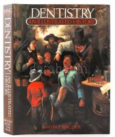 Ring, E. Malvin: Dentistry: An Illustrated History. New York,é.n.,  Abradale Press. Kiadói egészvászon kötésben fedőborítóval, szép állapotban.