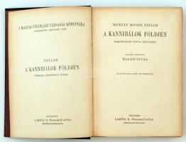 Taylor, Merlin Moore: A kannibálok földjén. Barangolás Pápua szívében. Bp., [1926], Lampel. Kopottas...