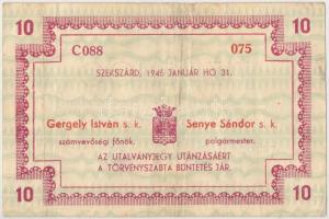 Szekszárd 1945.01.31. 10P utalványjegy T:III