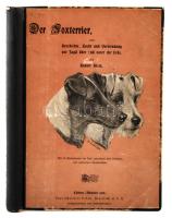 Klotz, Rudolf: Der Foxterrier, seine Geschichte, Zucht und Verwendung zur Jagd über und unter der Erde. Cöthen, 1905, Paul Schettlers Erben. Későbbi, kissé kopott félvászon kötésben, egyébként jó állapotban.