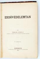 Téglás Károly: Erdővédelemtan. 87 ábrával. Selmeczbányán, 1893. Joerges Ágost. XIV, 286 l. Számos szövegközti fametszettel illusztrálva. Korabeli, hiányos (borító nélkül) félvászon kötésben, lapjai tiszták, jó állapotban