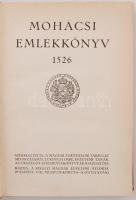 Mohácsi emlékkönyv 1526. Szerk. A Magyar Történelmi Társulat megbízásából Lukinich Imre. Bp., Király...