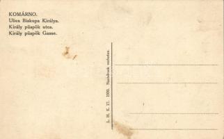 Komárom, Komarno; Király püspök utca, L. H. K. 27. 1930 / Ulica Biskupa Királya / street