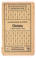 Schwicker Alfréd: Chémia I. Szervetlen rész. Bp., 1907. Stampel