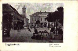 Nagybecskerek, Főgimnázium, Vendégfogadó a Magyar Királyhoz, piac / grammar school, hotel, market place