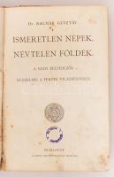 Dr Kalmár Zoltán: Ismeretlen népek, névtelen földek. A nagy felfedezők küzdelmei a fekete világrésze...