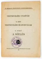 A síelés. Bp. 1926. Stádium. 34 l. Testnevelési utasítás II. rész - Testnevelési és sportágak 8. füzet. Fűzve, kiadói borítékban.