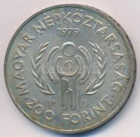 1979. 200Ft Ag "Nemzetközi gyermekév" T:BU oxidáció