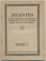 1915 Jelentés a magyarországi symbolikus nagypáholy 1915. évi működéséről és ügyvezetéséről. Bp., Márkus Samu. Kicsit gyűrött, tűzött papírkötésben.