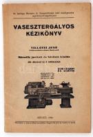 Villányi Jenő: Vasesztergályos kézikönyv. Szeged, 1940, Corvina Könyvnyomda. Sok érdekes leírással, illusztrációval. Papírkötésben, jó állapotban.