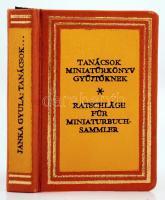 Janka Gyula: Tanácsok miniatűrkönyv-gyűjtőknek. Bp., 1971, Egyetemi Nyomda. Minikönyv, magyar és német nyelven. Díszes, aranyozott műbőr kötésben, papír védőtokban, jó állapotban.