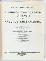 Bartha Lajos et alii (szerk.): A m. kir. "IV. Károly király" volt 1. honvéd gyalogezred tö...