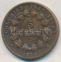 Francia Kolóniák 1839A 5c Br "Lajos Fülöp" T:2- French Colonies 1839A 5 Centimes Br "Louis - Philippe" C:VF Krause KM# 12