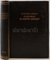 Kovács Ferenc: Gyakorlati és műtétes szülészet. Debrecen, 1944, Debreceni Magyar Királyi Tisza István Tudományegyetemi Nyomda. Vászonkötésben, a gerince félig elválik, egyébként jó állapotban.