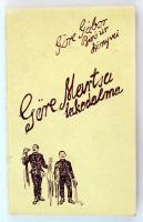 Göre Gábor [Gárdonyi Géza]: Göre Martsa lakodalma. Bp., é. n., Közlekedési Dokumentációs Vállalat. Az 1914. évi kiadás (Bp., Singer és Wolfner) reprintje. Papírkötésben, jó állapotban.