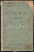 Hazafias dalok és indulók középiskolák számára. Szerk.: Szügyi József. Bp., 1893, Kunosy Vilmos és fia. Viseltes papírkötésben.