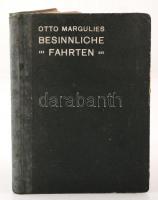 Otto Margulies: Besinnliche Fahrten. Ein Buch der Erinnerung. Wien, 1925. Vlg. Alpenverein Donauland.