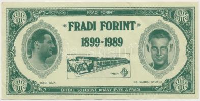 1989. 90Ft névértékű Fradi Forint Nyilasi, Albert, Toldi, Sárosi fényképével T:III