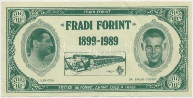 1989. 90Ft névértékű "Fradi Forint" Nyilasi, Albert, Toldi, Sárosi fényképével T:III