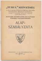 1926 A "Turul" Szövetség(a Magyar Egyetemi és Főiskolai bajtársi Egyesületek Országos Központja) Bajtársi Egyesületek és Bajtársi Törzsek alapszabályzata, 31p